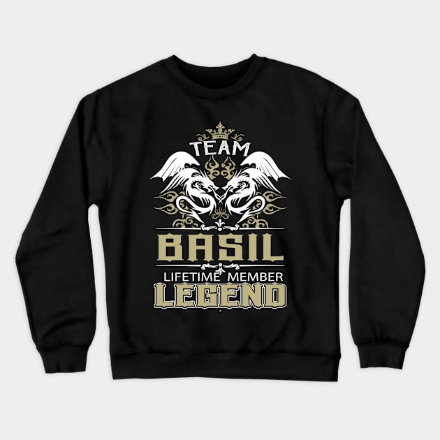 Basil Name T Shirt -  Team Basil Lifetime Member Legend Name Gift Item Tee Crewneck Sweatshirt by yalytkinyq